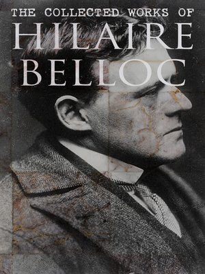 cover image of The Collected Works of Hilaire Belloc